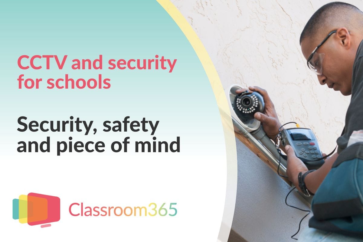 CCTV for schools and and CCTV installation services for London and South East