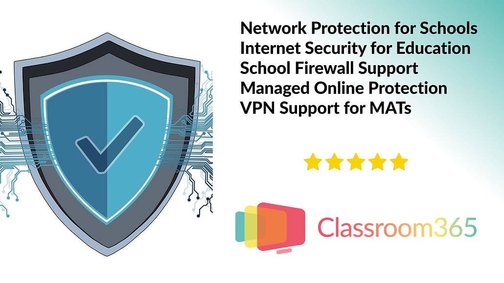 Schools Broadband Support and Internet Security Services for Education
